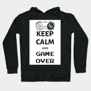 Keep calm and game over Hoodie